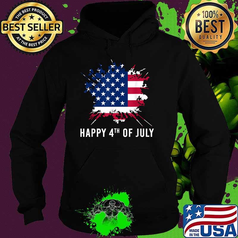 Happy 4th Of July American Flag T-Shirt Hoodie Happy 4th Of July American Flag T-Shirt Hoodie