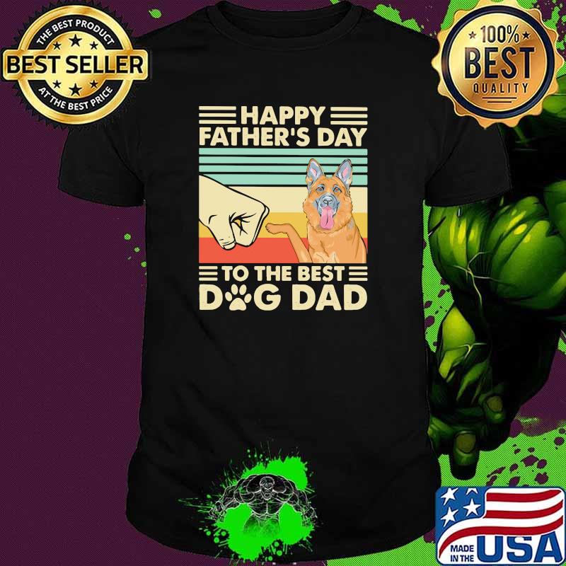 Happy Father's Day To The Best Dog Dad Vintage Shirt