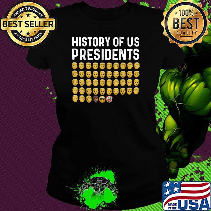 History of US Presidents Emojis Shirt Ladies tee History of US Presidents Emojis Shirt Ladies tee