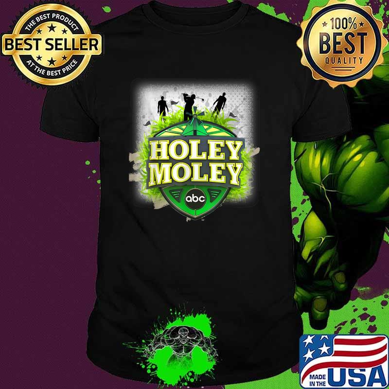 HOLEY MOLEY-GOLF SPORT T-Shirt