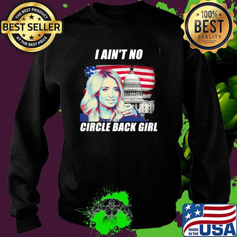 I ain't no circle back girl american flag white house Sweater I ain't no circle back girl american flag white house Sweater