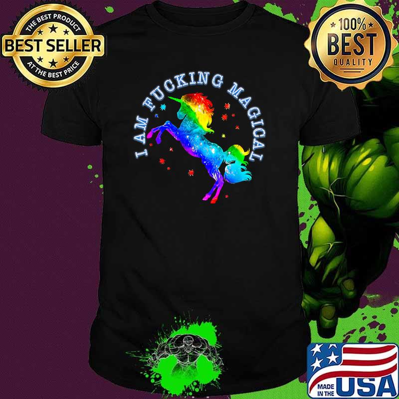 I AM FUCKING MAGICAL Horse LGBTQ T-Shirt