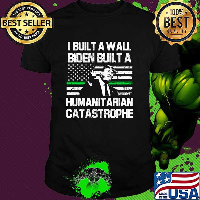 I built a wall biden built a humanit arian catastrophe american flag shirt I built a wall biden built a humanit arian catastrophe american flag shirt