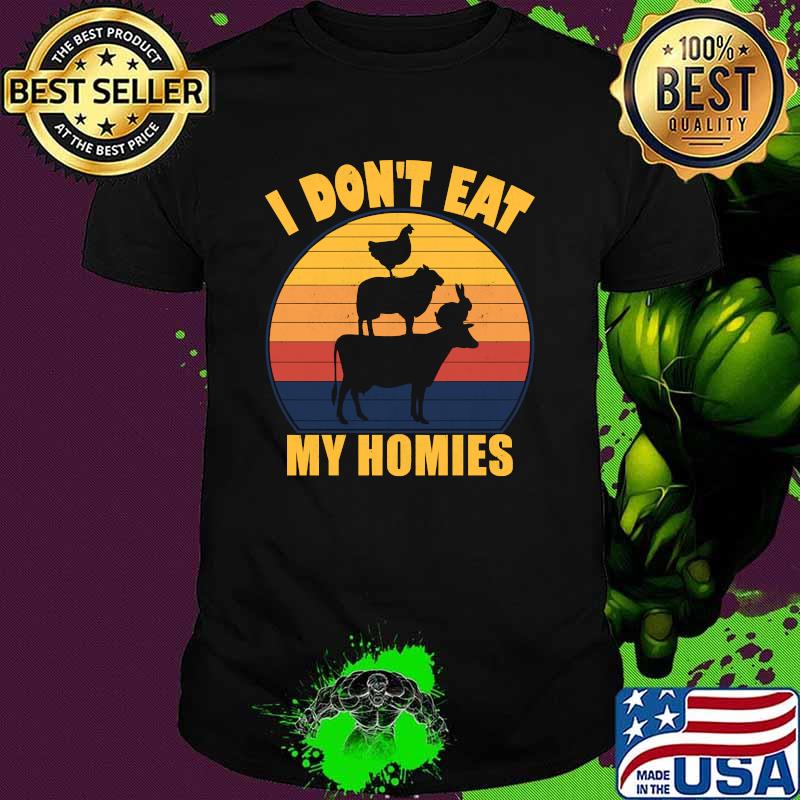 I Don't Eat My Homies Vegetarian Vintage T-Shirt