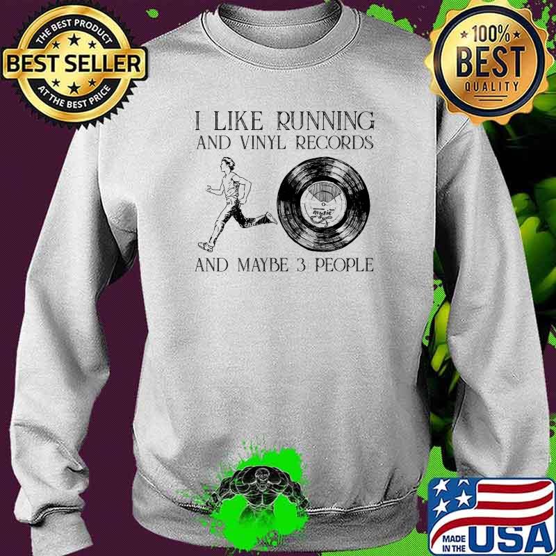 I like running and vinyl records and maybe 3 people Sweater I like running and vinyl records and maybe 3 people Sweater