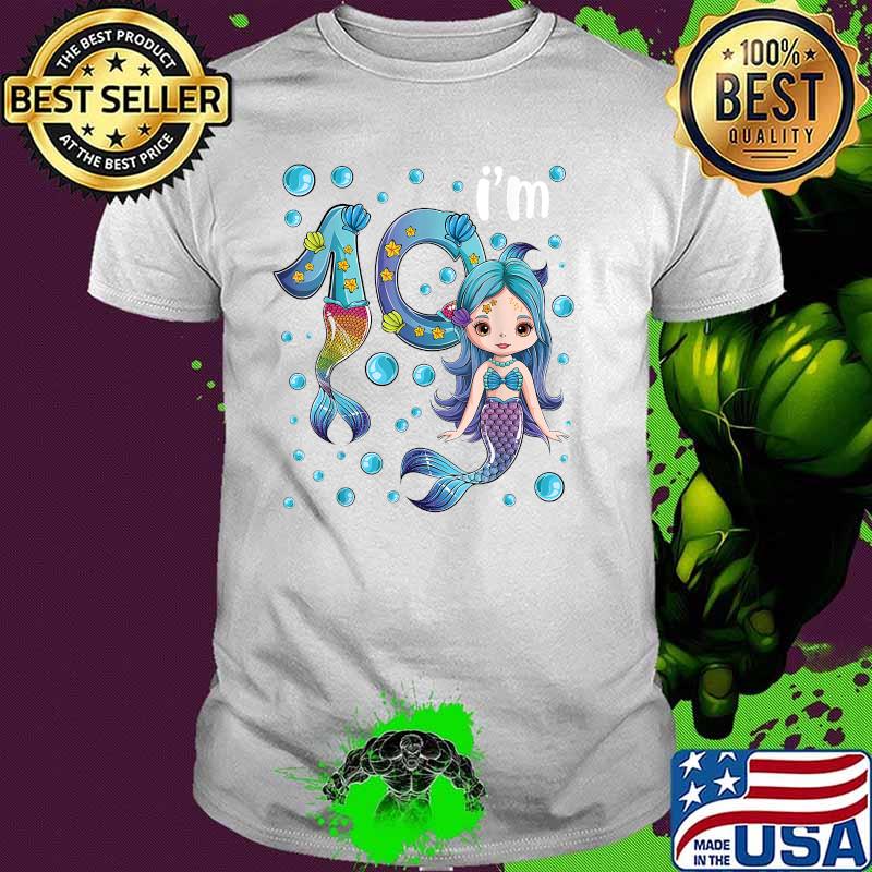 I'm Mermaid Birthday Girl 10 Year Old Shirt