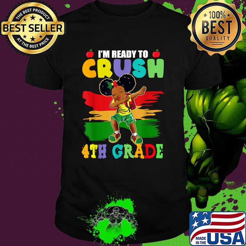 I'm Ready To Crush 4th Grade Cute Dabbing Black Girl T-Shirt
