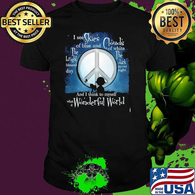 I See Skies Wonderfull World Snoopy shirt