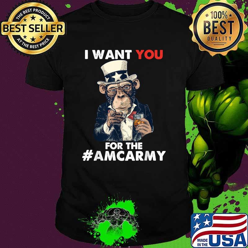 I want you for the amcarmy monkey t-shirt