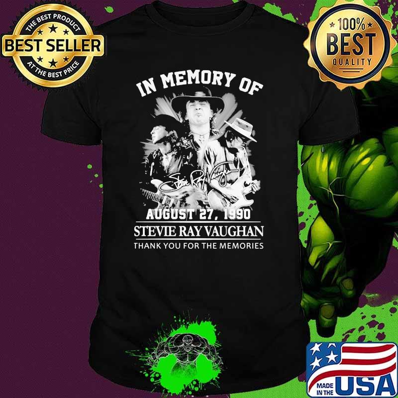 In Memory Of August 27 1990 Steve Ray Vaughan Thank You For The Memories shirt