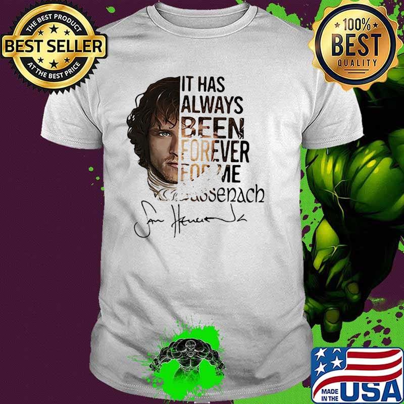 It has always been forever for me signature shirt
