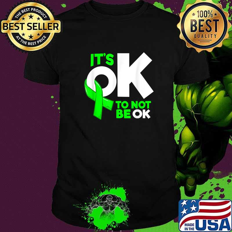 It's Okay To Not Be Okay Mental Health Awareness T-Shirt