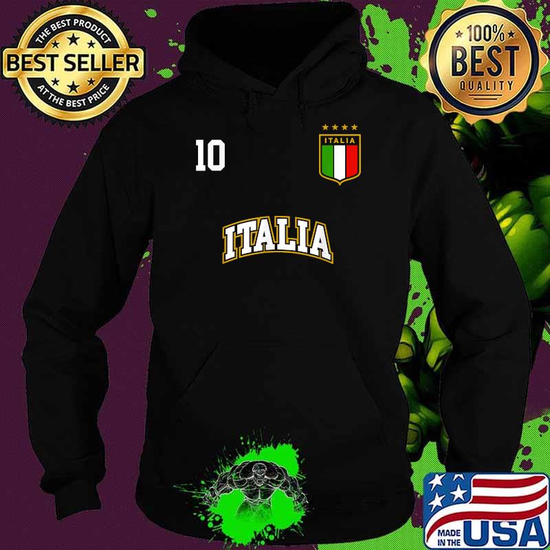 Italia Team Sports Number 10 Italy Soccer Italian Flag Shirt Hoodie Italia Team Sports Number 10 Italy Soccer Italian Flag Shirt Hoodie