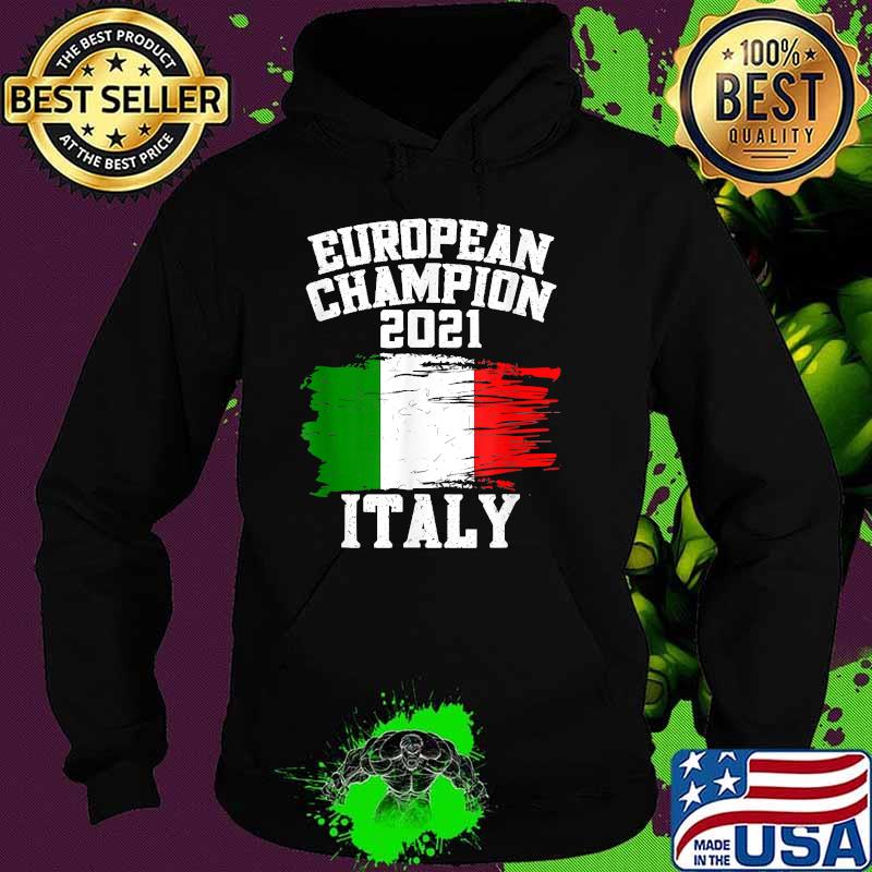Italian Flag European Champion 2021 Football Italy Shirt Hoodie Italian Flag European Champion 2021 Football Italy Shirt Hoodie