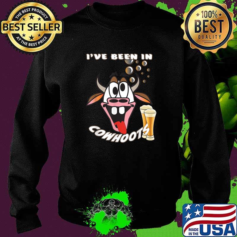 Ive Been In Cowhoots Funny Drunk Cow T-Shirt Sweater Ive Been In Cowhoots Funny Drunk Cow T-Shirt Sweater