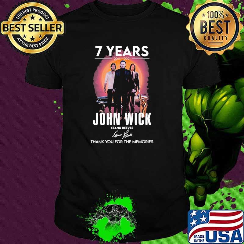 John wick 7 years 2014 2021 thank you for the memories signature shirt