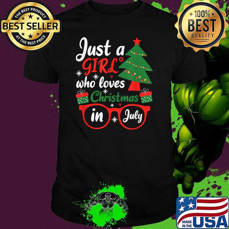 Just A Girl Who Loves Christmas In July Summer T-Shirt