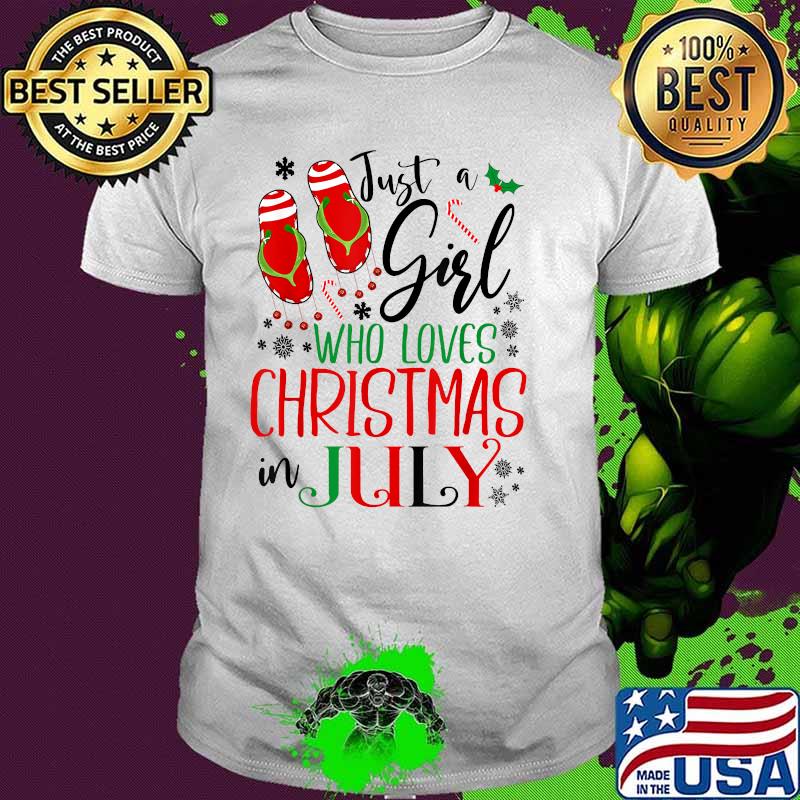 Just A Girl Who Loves Christmas In July T-Shirt