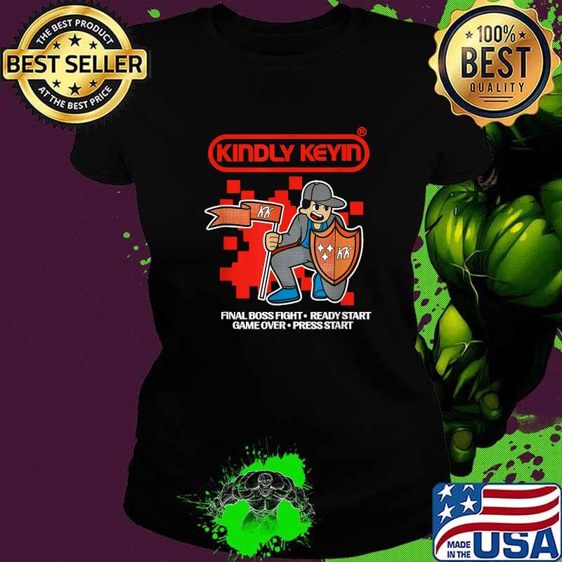 Kindly Keyin MerchFinal Boss Fight Ready Start Game Over Playing Gaming T-Shirt Ladies tee Kindly Keyin MerchFinal Boss Fight Ready Start Game Over Playing Gaming T-Shirt Ladies tee