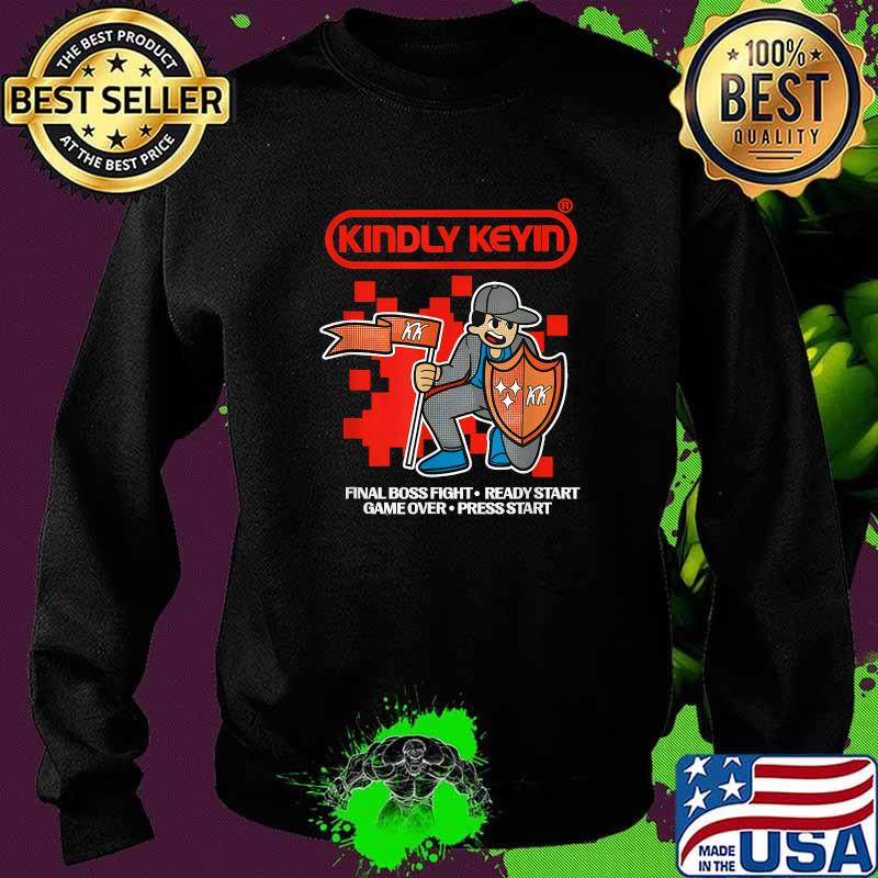 Kindly Keyin MerchFinal Boss Fight Ready Start Game Over Playing Gaming T-Shirt Sweater Kindly Keyin MerchFinal Boss Fight Ready Start Game Over Playing Gaming T-Shirt Sweater