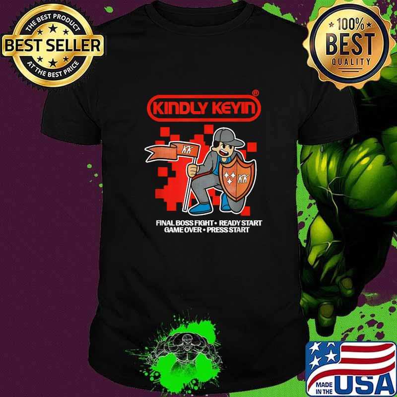 Kindly Keyin MerchFinal Boss Fight Ready Start Game Over Playing Gaming T-Shirt