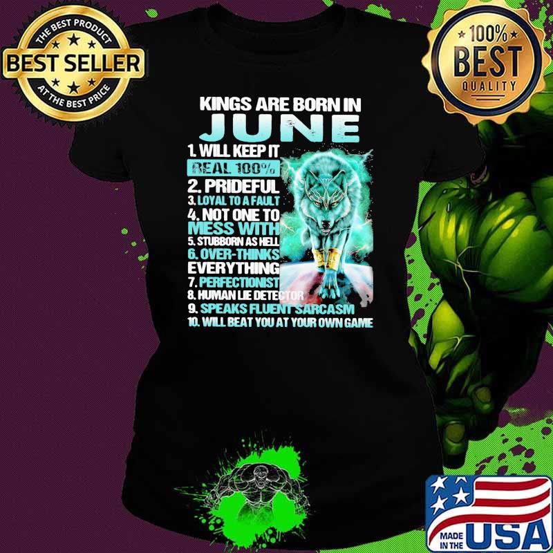 Kings are born in june wolf s Ladies tee Kings are born in june wolf s Ladies tee