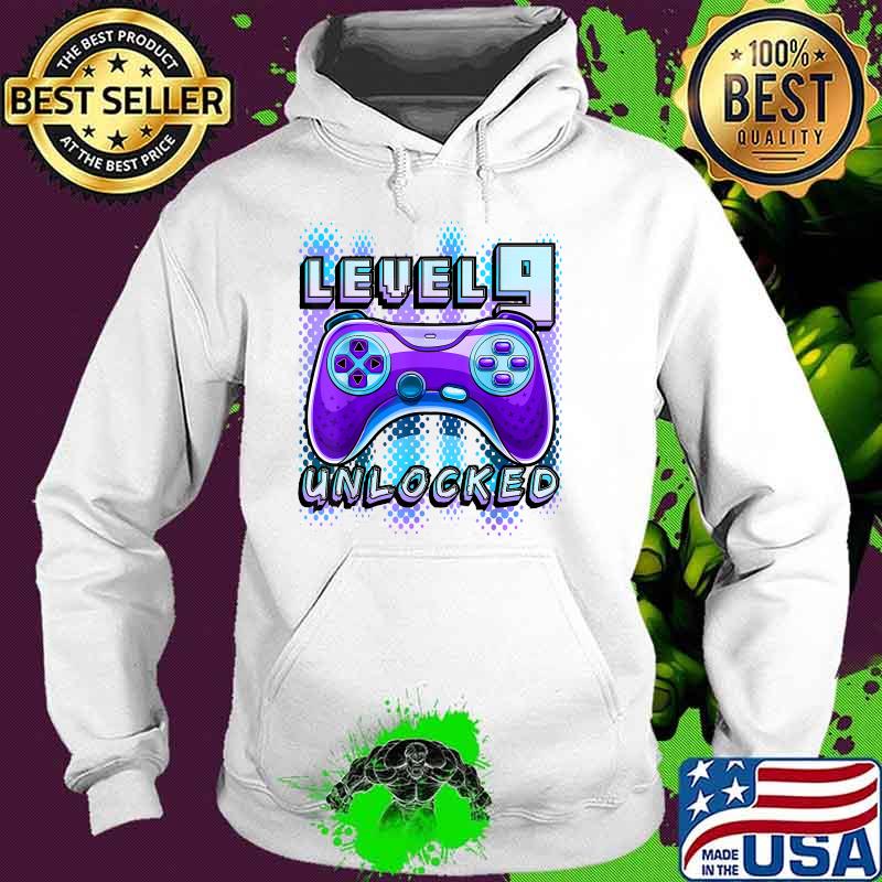 Level 9 Unlocked Video Game 9th Birthday Gamer T-Shirt Hoodie Level 9 Unlocked Video Game 9th Birthday Gamer T-Shirt Hoodie