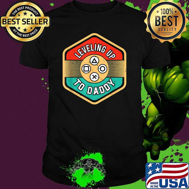 Leveling Up To Daddy Retro Gaming Becoming Dad Father's Day T-Shirt