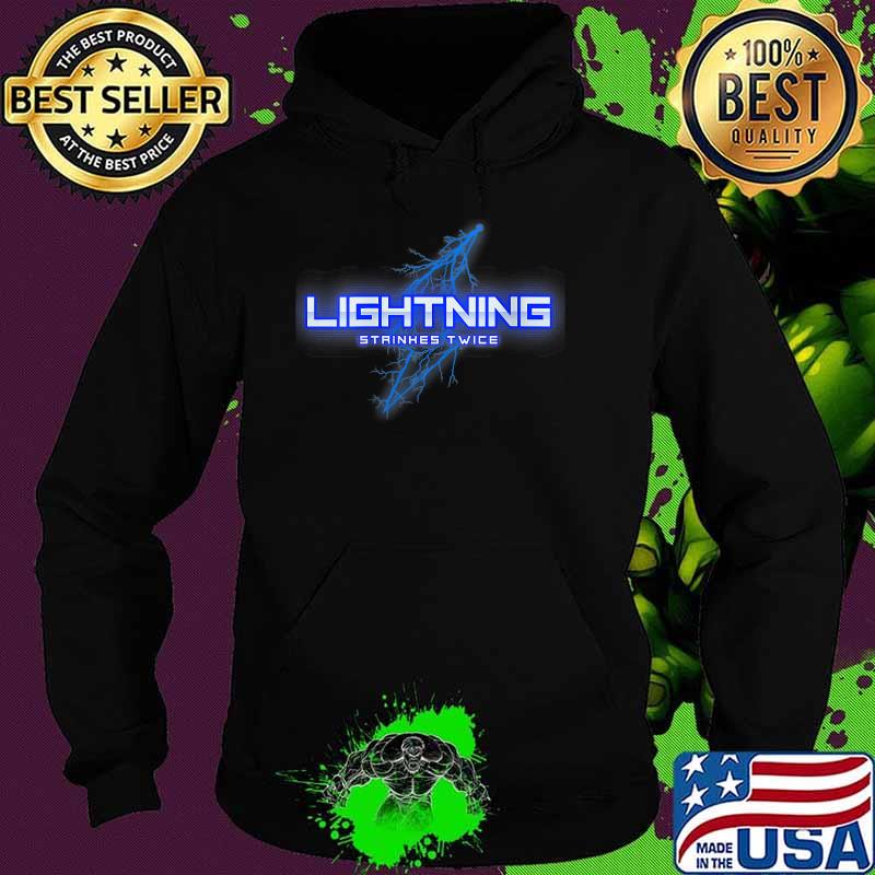 Lightning Strikes Twice T-Shirt Hoodie Lightning Strikes Twice T-Shirt Hoodie