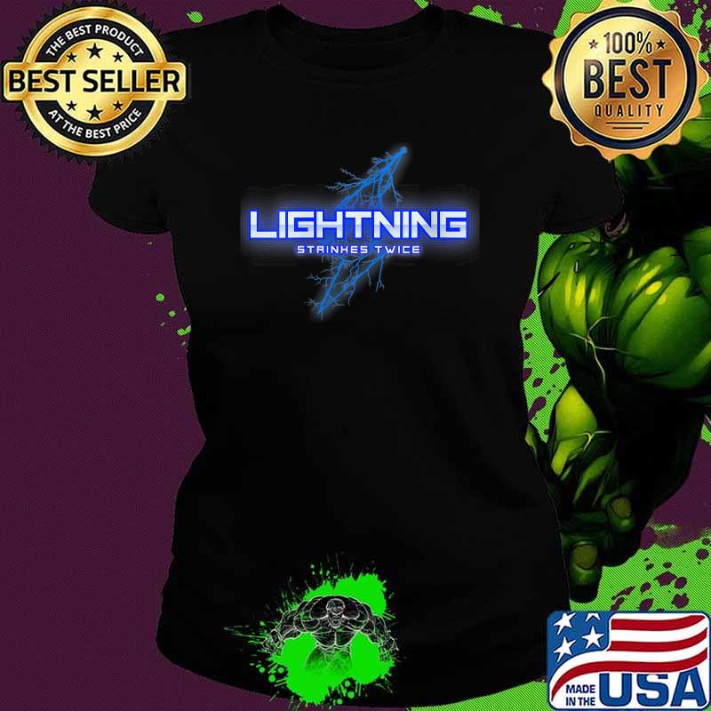 Lightning Strikes Twice T-Shirt Ladies tee Lightning Strikes Twice T-Shirt Ladies tee