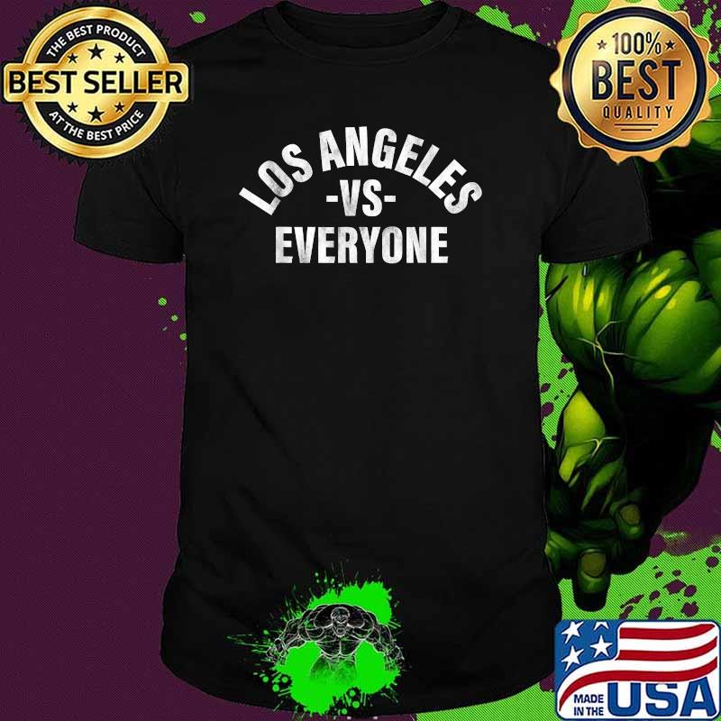 Los Angeles vs Everyone Shirt