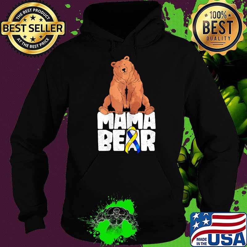 Mama Bear Blue Yellow Ribbon Mothers Day Down Syndrome T-Shirt Hoodie Mama Bear Blue Yellow Ribbon Mothers Day Down Syndrome T-Shirt Hoodie