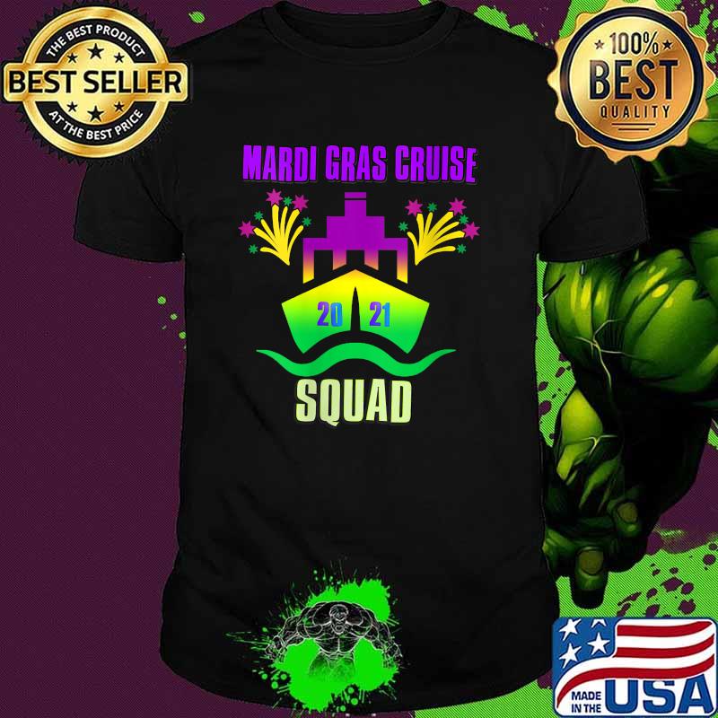 Mardi Gras Cruise Squad 2021Group Matching Outfit T-Shirt