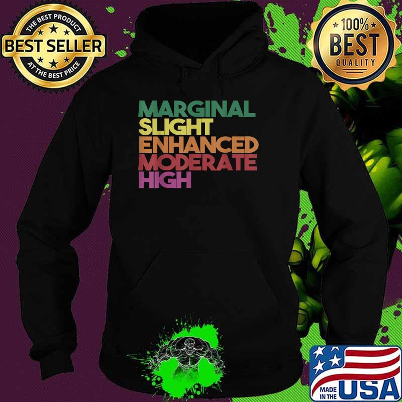 Marginal slight enhanced moderate high T-Shirt Hoodie Marginal slight enhanced moderate high T-Shirt Hoodie