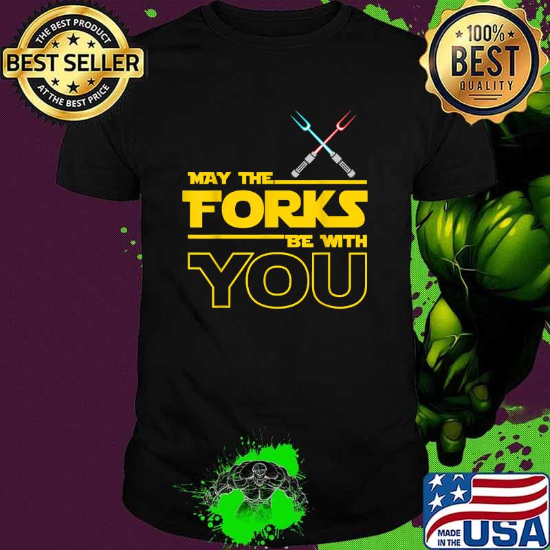 May The Forks Be With You BBQ Shirt