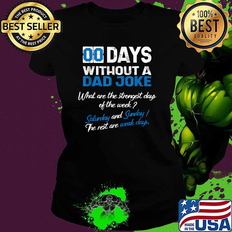 Mens Zero Days Without A Dad Joke Father's Funny Memes Collection T-Shirt Ladies tee Mens Zero Days Without A Dad Joke Father's Funny Memes Collection T-Shirt Ladies tee