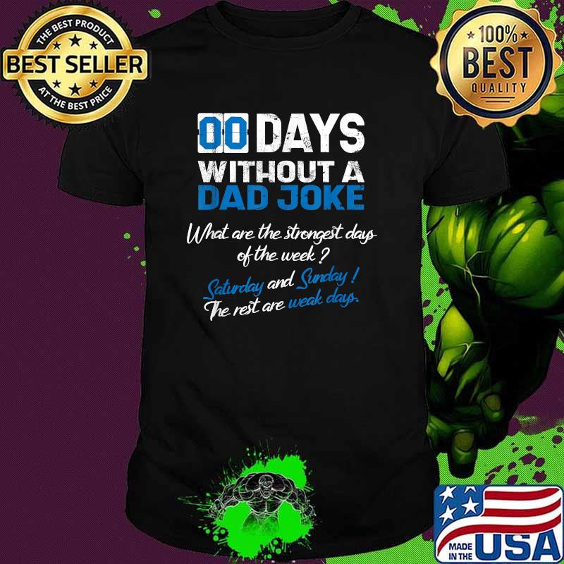 Mens Zero Days Without A Dad Joke Father's Funny Memes Collection T-Shirt