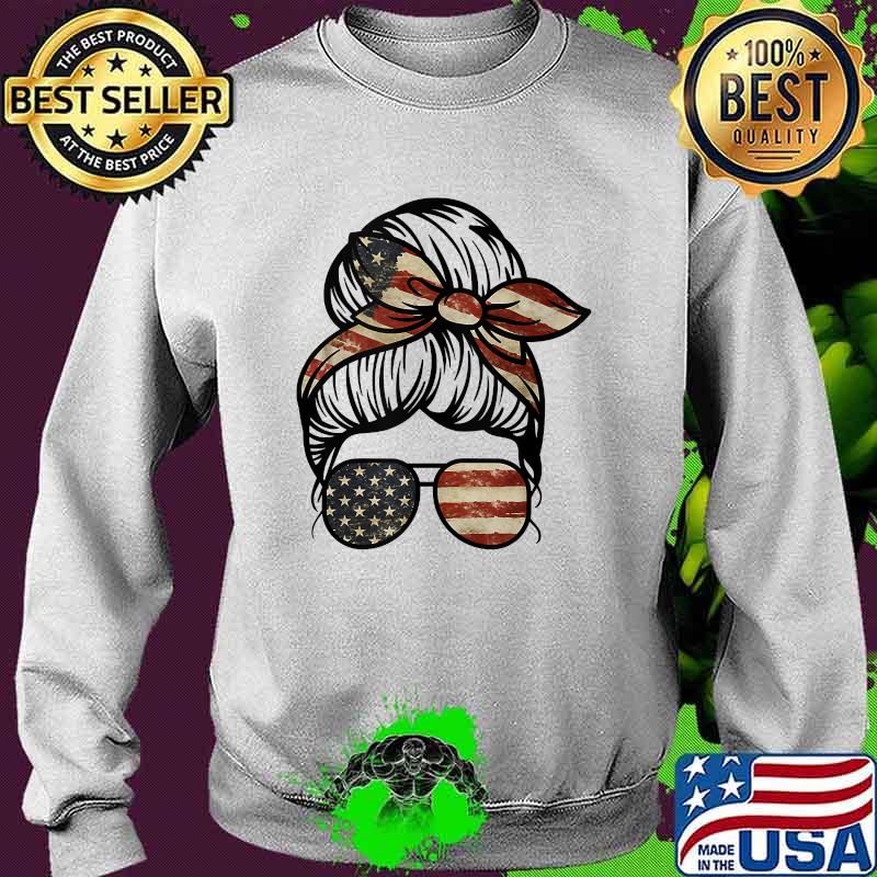 Messy Bun USA Flag Glasses 4th of July Patriotic T-Shirt Sweater Messy Bun USA Flag Glasses 4th of July Patriotic T-Shirt Sweater