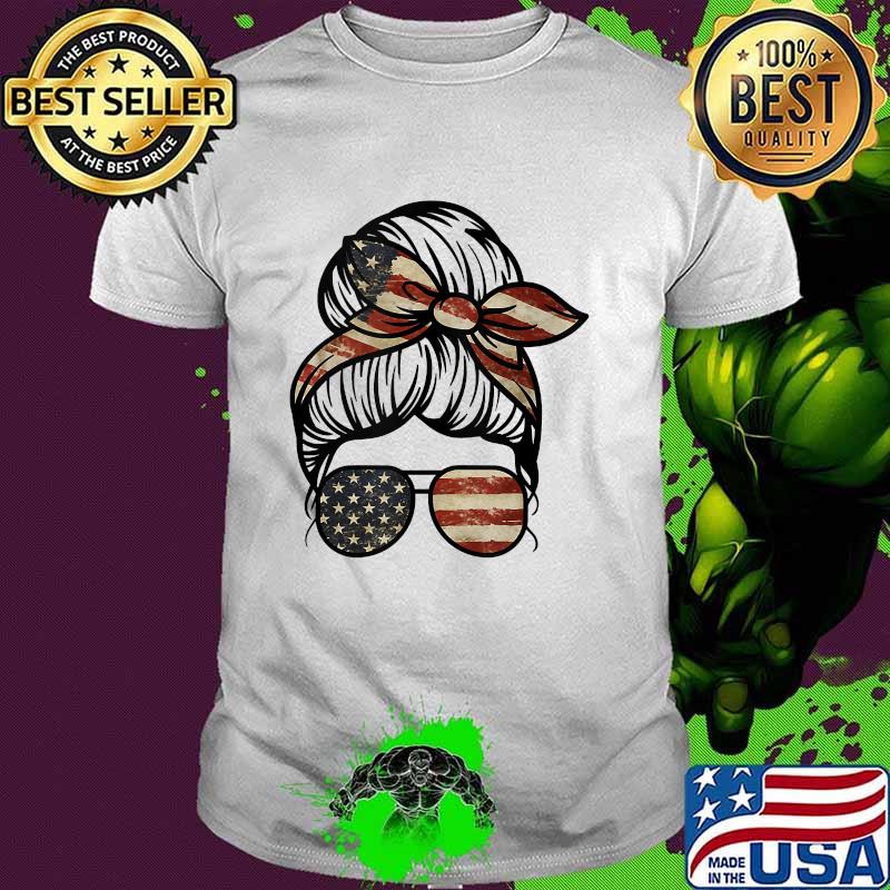 Messy Bun USA Flag Glasses 4th of July Patriotic T-Shirt Messy Bun USA Flag Glasses 4th of July Patriotic T-Shirt