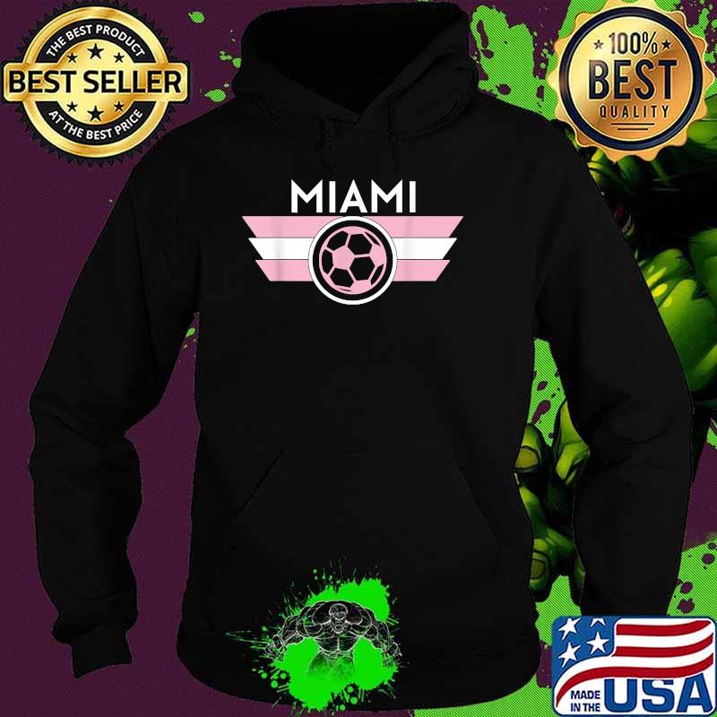 Miami Soccer Jersey Style Team Fan Flag Inter Ball Flamingo Shirt Hoodie Miami Soccer Jersey Style Team Fan Flag Inter Ball Flamingo Shirt Hoodie