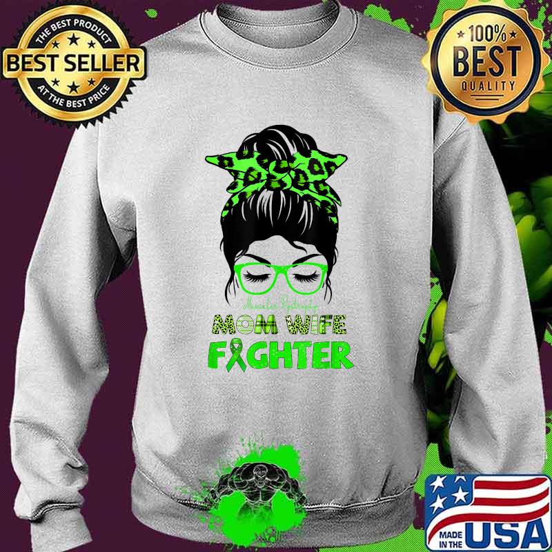 Mom Wife Fighter MUSCULAR DYSTROPHY Awareness T-Shirt Sweater Mom Wife Fighter MUSCULAR DYSTROPHY Awareness T-Shirt Sweater