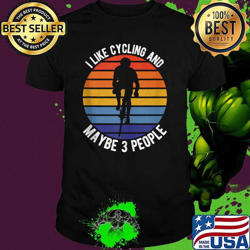 Mountain Bike Cycle Bicycle I Like Cycling & Maybe 3 People Tank Top