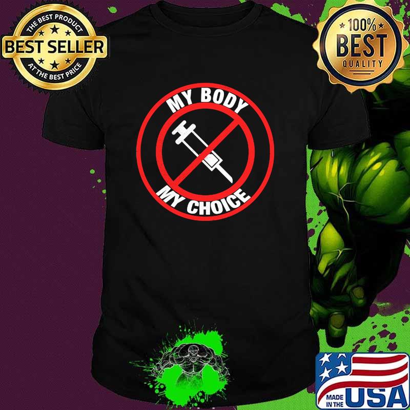 My body my choice vaccinated shirt