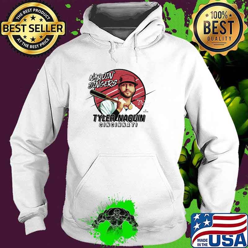 Naquin dingers tyler naquin cincinnati signature Hoodie Naquin dingers tyler naquin cincinnati signature Hoodie