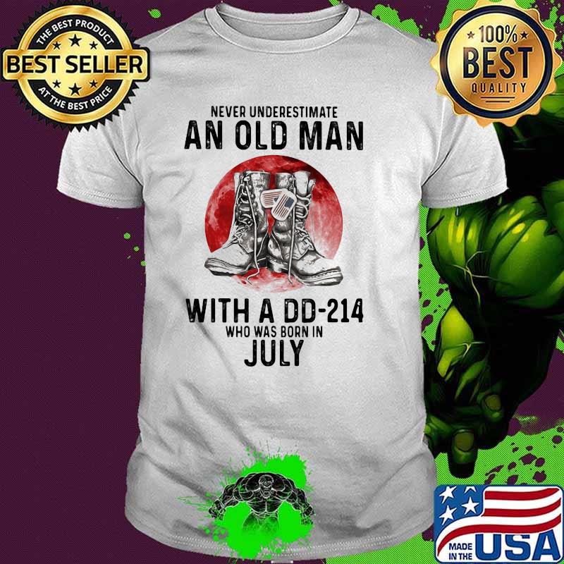 Never Underestimate An Old Man With A DD 214 Who Was Born In July Blood Moon Shirt