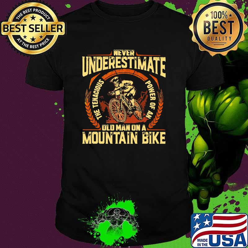 Never Underestimate Old Man On a Mountain Biker Shirt
