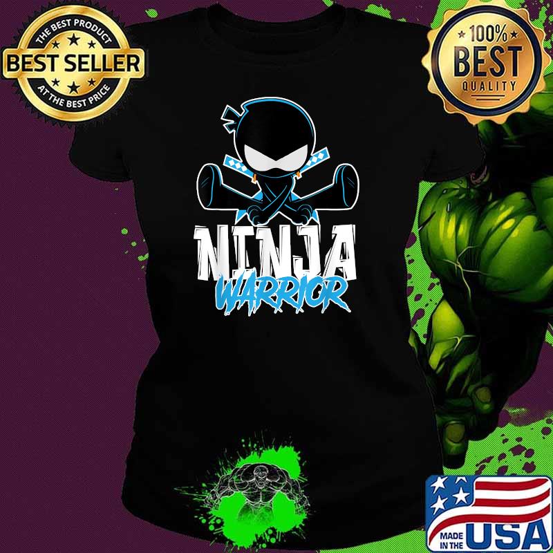 Ninja Warrior Shirt Ladies tee Ninja Warrior Shirt Ladies tee