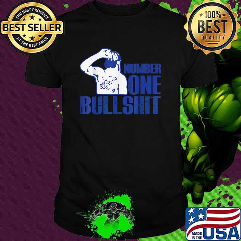 Number One Bullshit T-Shirt