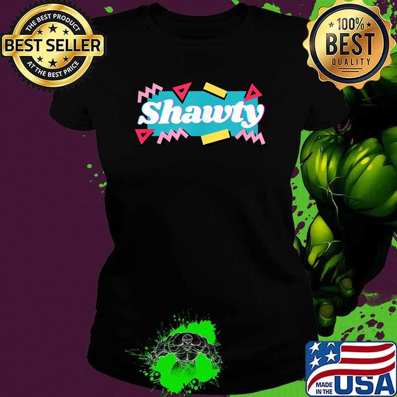 Official Shawty Shirt Ladies tee Official Shawty Shirt Ladies tee
