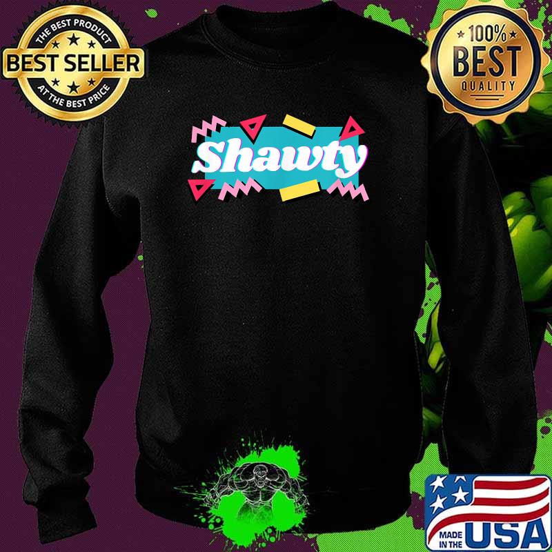 Official Shawty Shirt Sweater Official Shawty Shirt Sweater